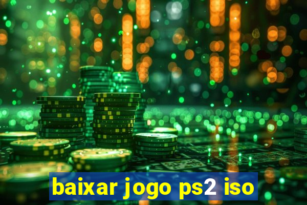 baixar jogo ps2 iso